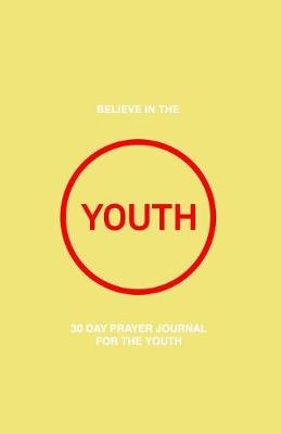 Book cover for 30 Day Prayer Journal For The Youth