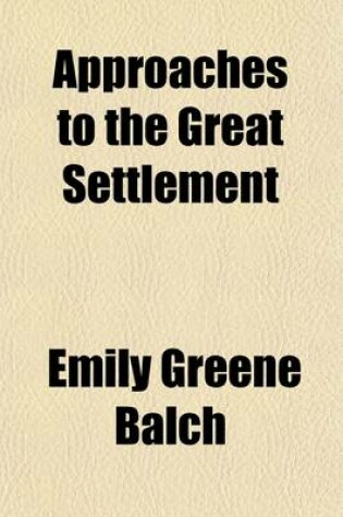 Cover of Approaches to the Great Settlement Volume 25