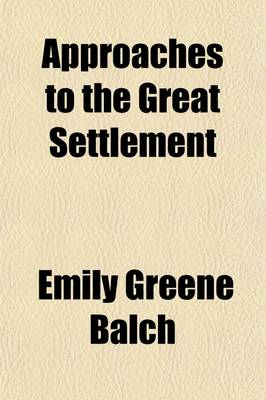 Book cover for Approaches to the Great Settlement Volume 25