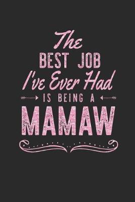 Book cover for The Best Job I've Ever Had Is Being A Mamaw