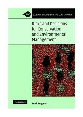 Book cover for Ecology, Biodiversity and Convervation: Risks and Decisions for Conservation and Environmental Management