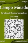 Book cover for Campo Minado Grades de Vários Tamanhos - Fácil ao Difícil - Volume 6 - 156 Jogos