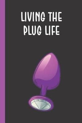 Book cover for Living The Plug Life