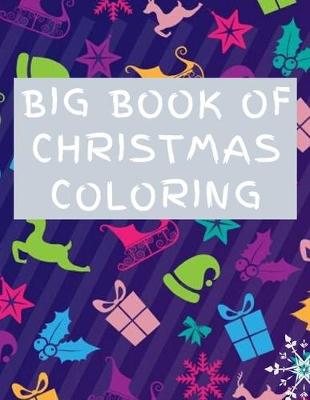 Book cover for Big Book of Christmas Coloring