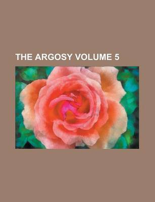 Book cover for The Argosy Volume 5