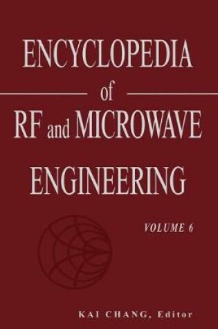 Cover of Encyclopedia of RF and Microwave Engineering, Volume 6