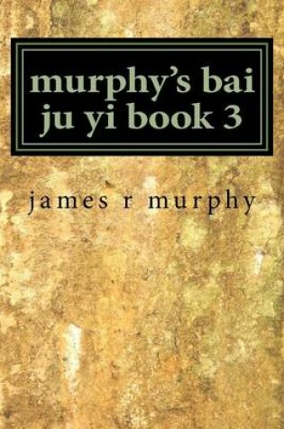 Cover of murphy's bai ju yi book 3