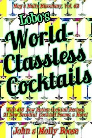 Cover of Lobo's World-Classless Cocktails