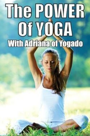 Cover of The Power Of Yoga