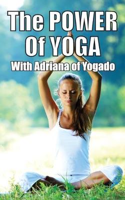 Book cover for The Power Of Yoga