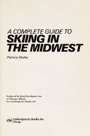 Cover of A Complete Guide to Skiing in the Midwest