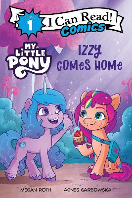 Book cover for My Little Pony: Izzy Comes Home
