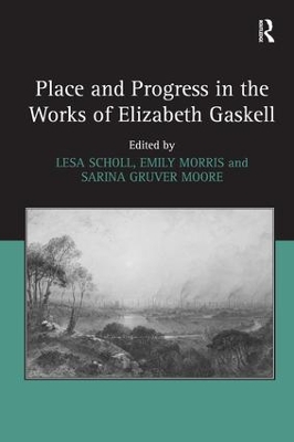 Book cover for Place and Progress in the Works of Elizabeth Gaskell