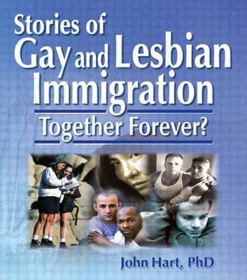 Book cover for Stories of Gay and Lesbian Immigration: Together Forever?