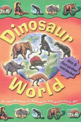 Cover of Dinosaur World