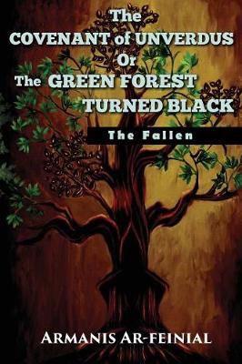 Book cover for The Covenant of Unverdus or the Green Forest Turned Black