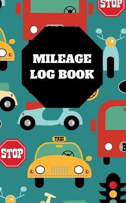 Book cover for Mileage Log Book