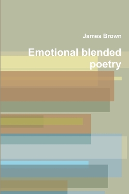 Book cover for Emotional Blended Poetry