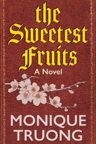 Cover of The Sweetest Fruits