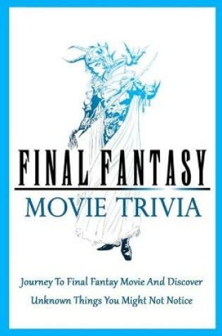 Cover of Final Fantasy Movie Trivia