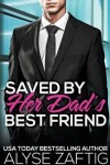 Book cover for Saved by Her Dad's Best Friend