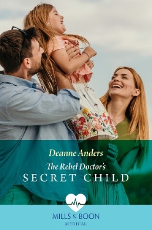 Cover of The Rebel Doctor's Secret Child