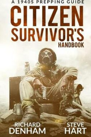 Cover of Citizen Survivor's Handbook