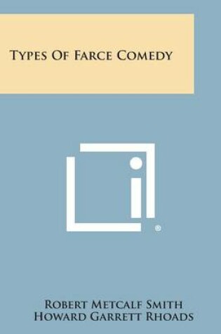 Cover of Types of Farce Comedy