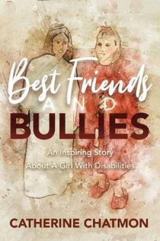 Cover of Best Friends and Bullies