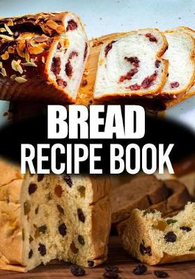 Book cover for Bread Recipe Book