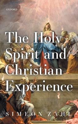 Book cover for The Holy Spirit and Christian Experience