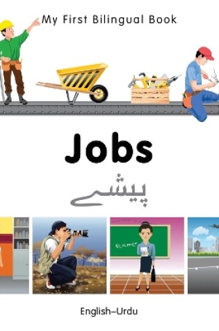 Cover of My First Bilingual Book -  Jobs (English-Urdu)