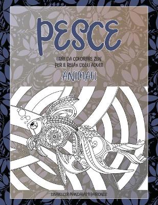 Cover of Libri da colorare Zen per il relax degli adulti - Establecer Mandalas y patrones - Animali - Pesce