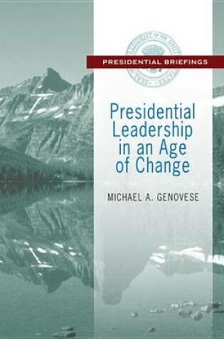 Cover of Presidential Leadership in an Age of Change