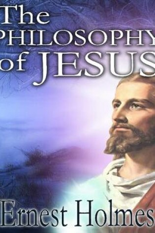 Cover of Philosophy of Jesus