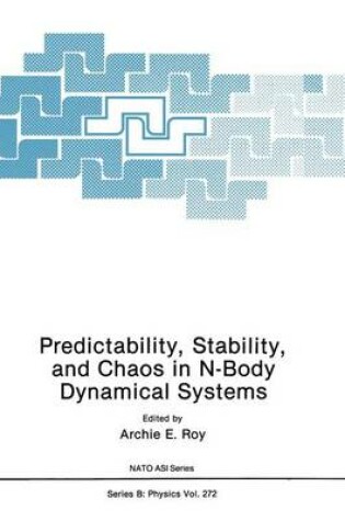 Cover of Predictability, Stability, and Chaos in N-Body Dynamical Systems