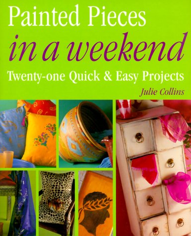 Cover of Painted Pieces in a Weekend