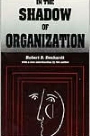 Cover of In the Shadow of Organization