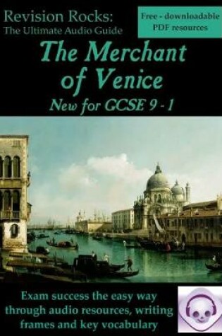 Cover of The Merchant of Venice: The Ultimate Audio Revision Guide (for GCSE 9 - 1)