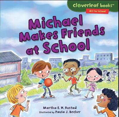 Book cover for Michael Makes Friends at School