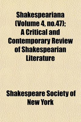 Book cover for Shakespeariana (Volume 4, No.47); A Critical and Contemporary Review of Shakespearian Literature