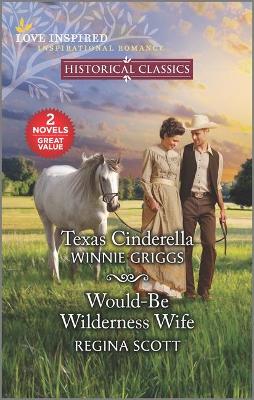 Book cover for Texas Cinderella and Would-Be Wilderness Wife