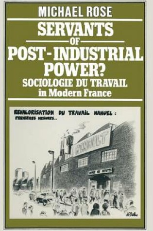 Cover of Servants of Post-Industrial Power?
