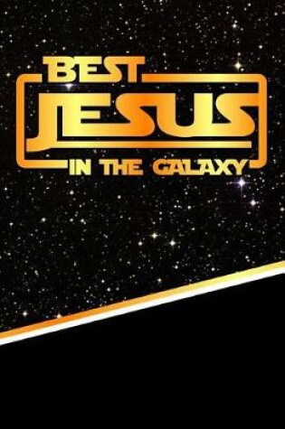 Cover of Best Jesus in the Galaxy