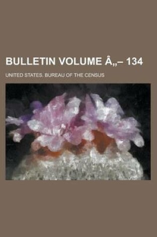 Cover of Bulletin Volume a - 134