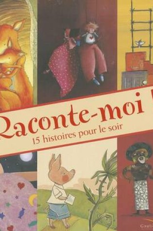 Cover of Raconte-Moi - 15 Histoires Pour Tous Les Soirs