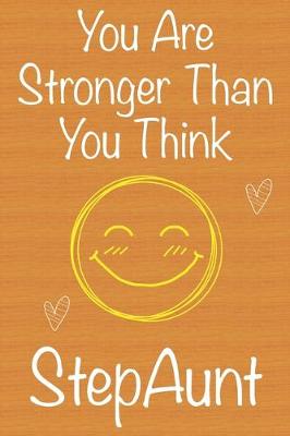 Book cover for You Are Stronger Than You Think StepAunt