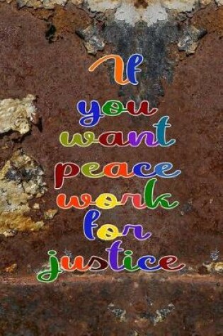 Cover of If You Want Peace Work For Justice