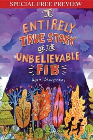 Cover of The Entirely True Story of the Unbelievable Fib