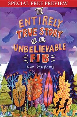 Book cover for The Entirely True Story of the Unbelievable Fib